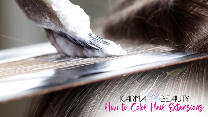 How To Color Hair Extensions