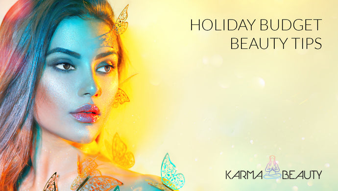 Holiday Beauty Tips On A Budget