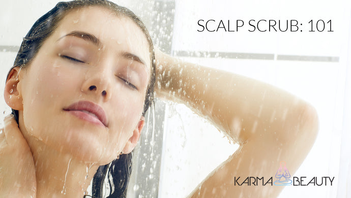 Scalp Scrubs 101