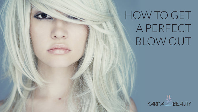 How To Get A Perfect Blowout